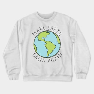 Earth day Crewneck Sweatshirt